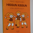 Aimo Mustonen : Hissun kissun - Iloisia liikuntalauluja - pikkukuva 1