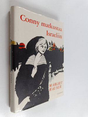 Margrit Hauser : Conny matkustaa Israeliin : nuorisoromaani
