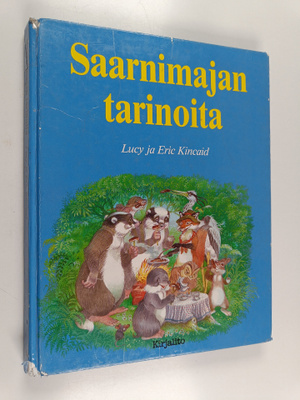 Lucy Kincaid : Saarnimajan tarinoita