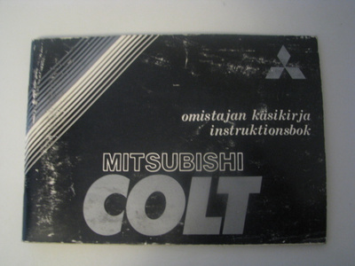 MITSUBISHI COLT - omistajan käsikirja 1980