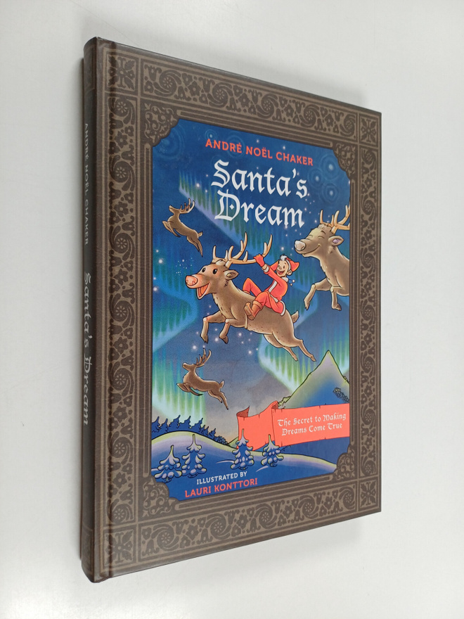 Andre Noel Chaker : Santa's dream : The secret to Making ...