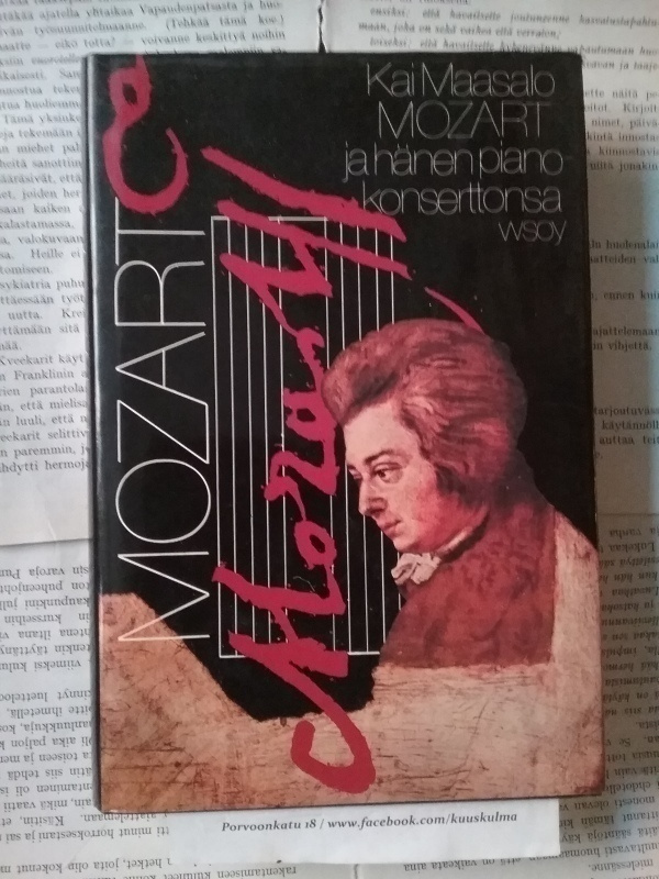 Kai Maasalo - Mozart ja hänen pianokonserttonsa (sid.)