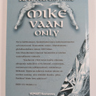 Arto Merenheimo : Mike vaan only (signeerattu, tekijän om... - pikkukuva 2