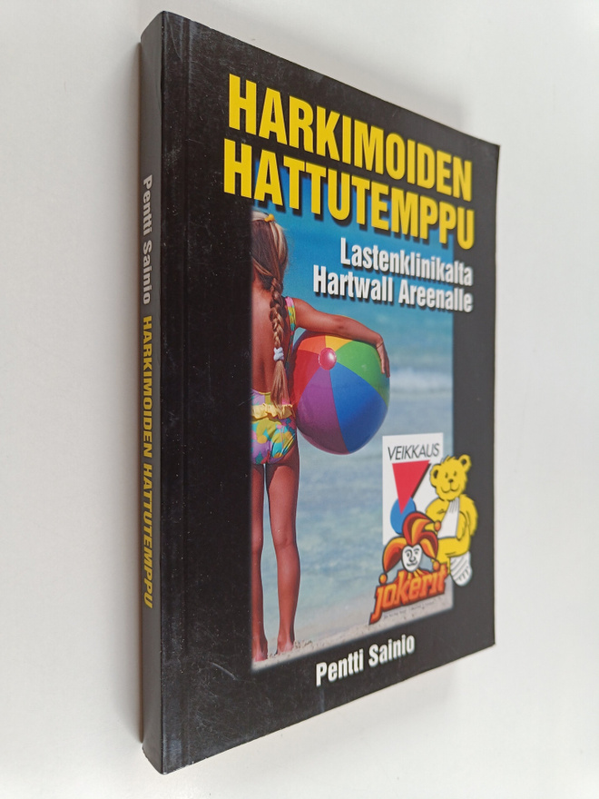 Pentti Sainio : Harkimoiden hattutemppu : Lastenklinikalt...