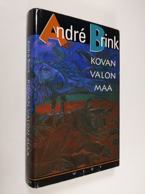Andre Brink : Kovan valon maa : kertomus miehestä, joka o...