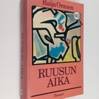 Raija Oranen : Ruusun aika - pikkukuva 1