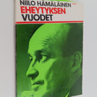 Niilo Hämäläinen : Eheytyksen vuodet - pikkukuva 1