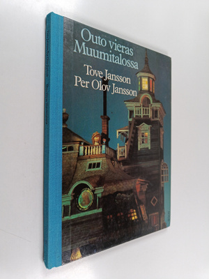 Tove Jansson : Outo vieras Muumitalossa