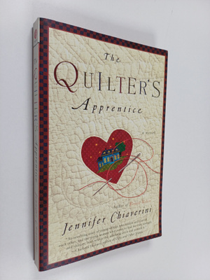 Jennifer Chiaverini : The Quilter's Apprentice - A Novel
