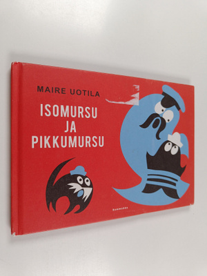Maire Uotila : Isomursu ja pikkumursu