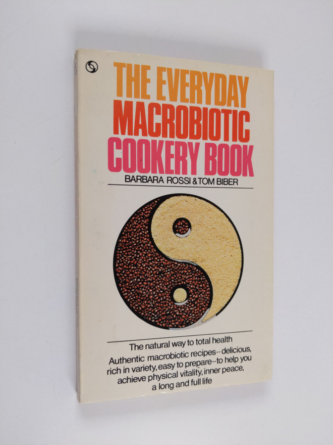 Barbara Rossi ym. : The Everyday Macrobiotic Cookery Book