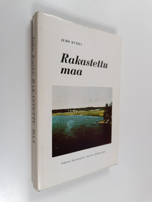 Juho Kurki : Rakastettu maa : runoja (signeerattu)