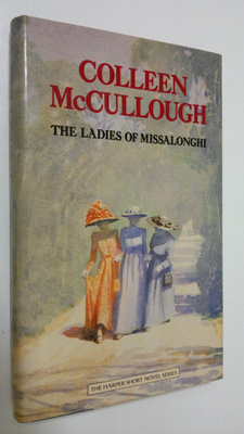 Colleen McCullough : The Ladies of Missalonghi