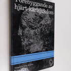 Göran Berglund : Förebyggande av hjärt-kärlsjukdom - samm... - pikkukuva 1