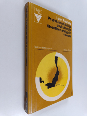 Lauri Rauhala : Psyykkinen häiriö ja psykoterapia filosof...