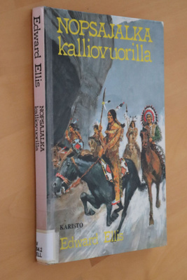 Edward Ellis : Nopsajalka kalliovuorilla (2.p. 1989 k.p)
