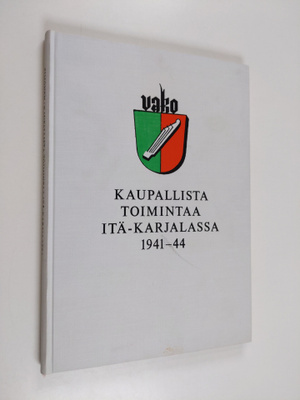 Seppo Simonen : Kaupallista toimintaa itä-karjalassa 1941...
