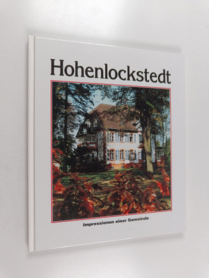 Hohenlockstedt : Impressionen einer Gemeinde