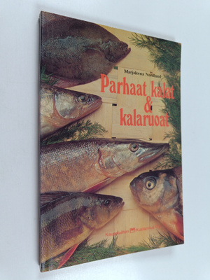 Marjaleena Nordlund : Parhaat kalat & kalaruoat