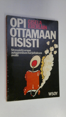 Gisela Eberlein : Opi ottamaan iisisti