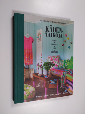 Susanna Zacke : Kädentaikoja : ideoi, sisusta, luo, kierrätä