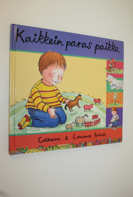 Catherine Anholt : Kaikkein paras paikka