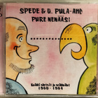 SPEDE&G.PULA-AHO-PURE NENÄÄS! -2CD, v.2002 EMI - pikkukuva 1