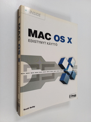 Scott Kelby : Mac OS X : edistynyt käyttö