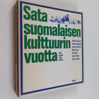 Sata suomalaisen kulttuurin vuotta 1870-luvulta nykyaikaan - pikkukuva 1