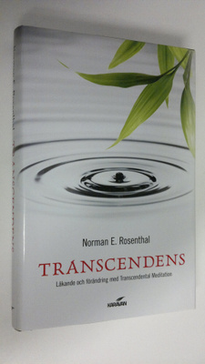 Norman E. Rosenthal : Transcendens : Läkande och förändri...