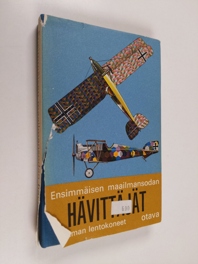 Kenneth Munson : Ensimmäisen maailmansodan hävittäjät sek...