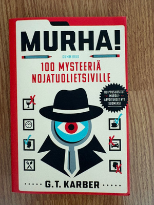 Murha! 100 mysteeriä nojatuolietsivälle
