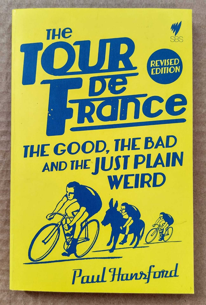 Paul Hansford: THE TOUR DE FRANCE - kirja – rev. ed. 2014