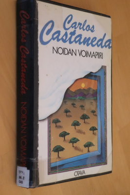 Carlos Castaneda : Noidan voimapiiri ( 1.p. 1983 k.po )