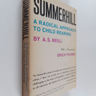 Alexander Sutherland Neill : Summerhill - A Radical Appro... - pikkukuva 1