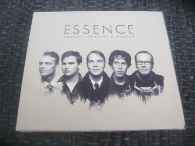 Kasperi Sarikoski & Nuance - Essence