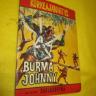 KORKEAJÄNNITYS 18 / 1965 - BURMA JOHNNY - pikkukuva 1