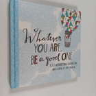 Whatever You Are Be a Good One - 100 Inspirational Quotat... - pikkukuva 1