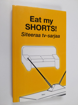 Eat my shorts! : siteeraa tv-sarjaa