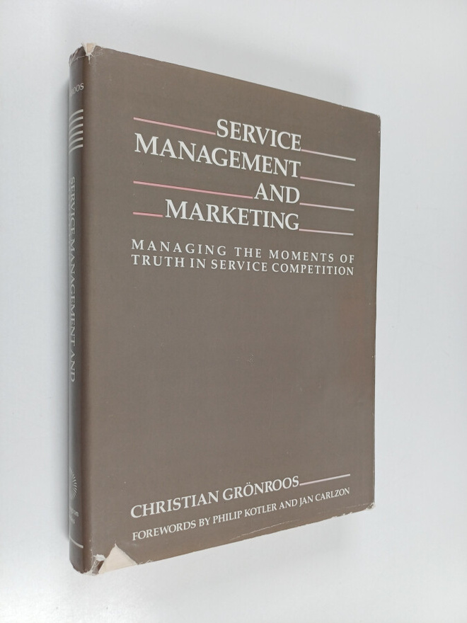 Christian Grönroos : Service management and marketing : m...