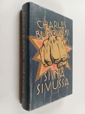 Charles Bukowski : Siinä sivussa