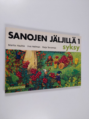 Marita ym. Hauhia : Sanojen jäljillä 1, Syksy