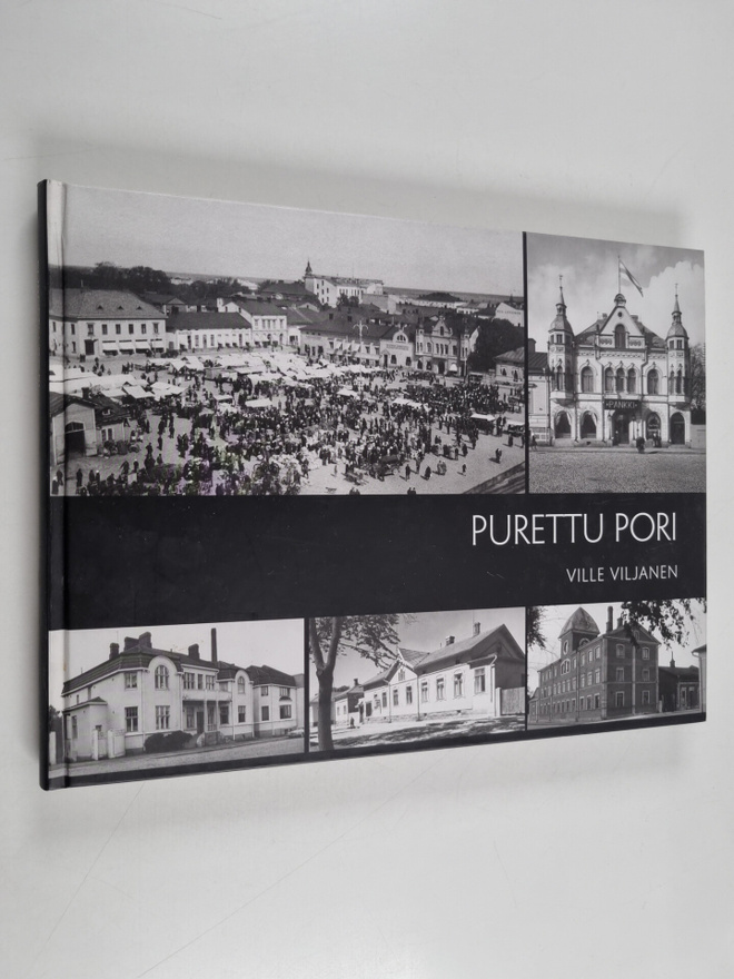 Ville Viljanen : Purettu Pori