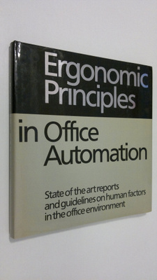 Bengt G Knave : Ergonomic Principles in Office Automation...