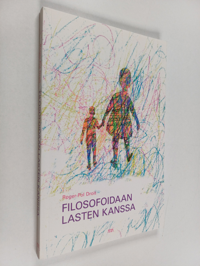 Roger-Pol Droit : Filosofoidaan lasten kanssa