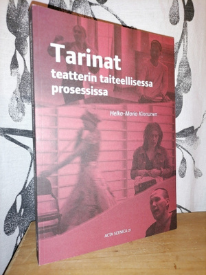 Tarinat teatterin taiteellisesta prosessista - Kinnunen 1.p