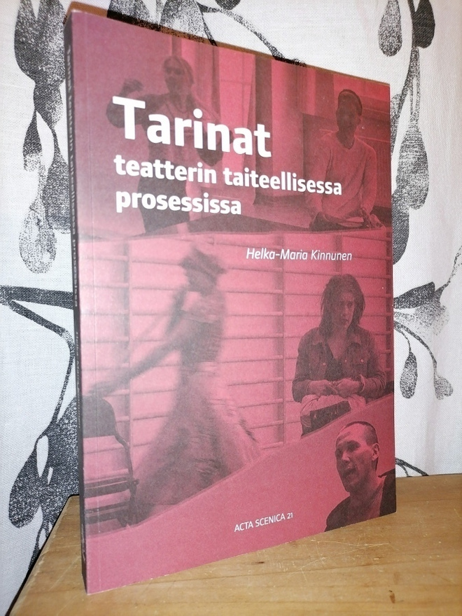 Tarinat teatterin taiteellisesta prosessista - Kinnunen 1.p