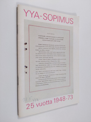 YYA-sopimus 25 vuotta 1948 - 73 : Otteita Suomen ja Neuvo...