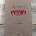Joel Elstelä - Kuulustelu ja muita novelleja (nid.) - pikkukuva 1
