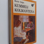 Maria Gripe : Kummeli kolmantena - pikkukuva 1
